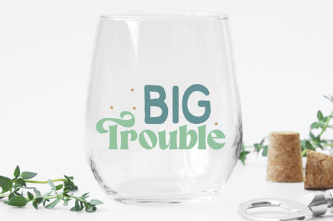 Big Trouble Svg SVG Creativeart88 