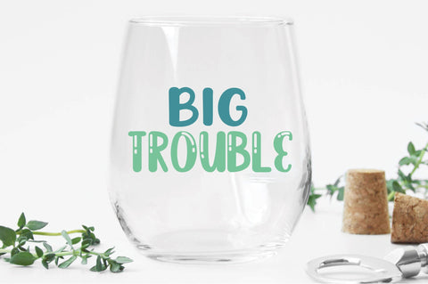 Big trouble svg SVG Creativeart88 