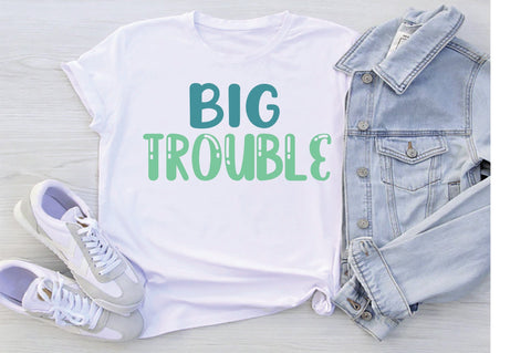 Big trouble svg SVG Creativeart88 