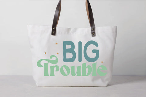 Big Trouble Svg SVG Creativeart88 