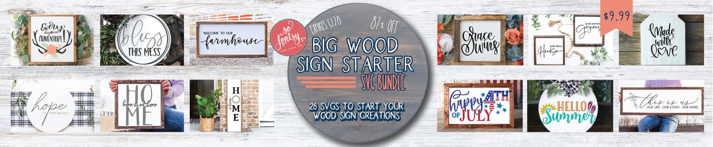 Big Wood Sign Starter SVG Bundle - Extended