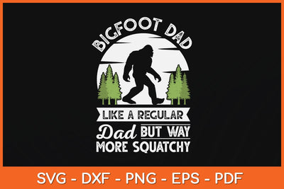 Bigfoot Dad Funny Sasquatch Bigfoot Fathers Day Svg Cut File SVG Helal 