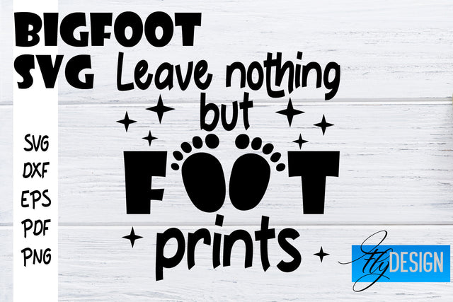Bigfoot SVG | Yeti SVG | Funny Quotes SVG SVG Fly Design 
