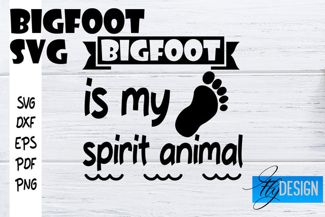 Bigfoot SVG | Yeti SVG | Funny Quotes SVG SVG Fly Design 