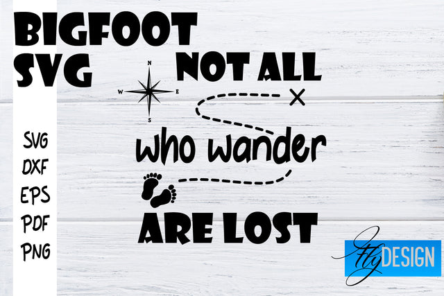 Bigfoot SVG | Yeti SVG | Funny Quotes SVG SVG Fly Design 