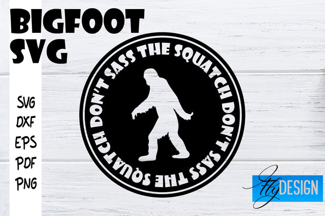 Bigfoot SVG | Yeti SVG | Funny Quotes SVG SVG Fly Design 