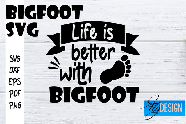 Bigfoot SVG | Yeti SVG | Funny Quotes SVG SVG Fly Design 