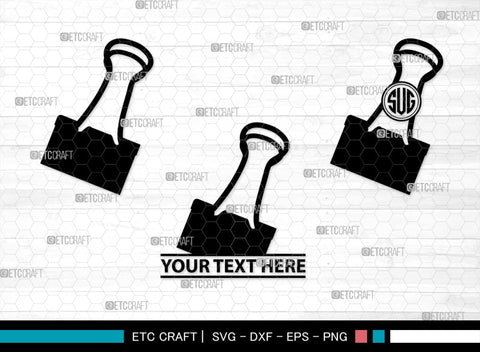 Binder Clip Monogram, Binder Clip Silhouette, Binder Clip SVG, School Supplies Svg, Work Paper Clip Svg, Paperclips Svg, Bulldog Clip Svg, SB00468 SVG ETC Craft 