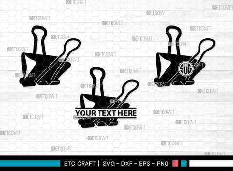 Binder Clip Monogram, Binder Clip Silhouette, Binder Clip SVG, School Supplies Svg, Work Paper Clip Svg, Paperclips Svg, Bulldog Clip Svg, SB00468 SVG ETC Craft 