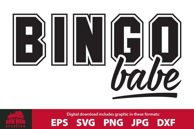 BINGO Babe - Funny Bingo Quote SVG Cutting File SVG Bow Wow Creative 