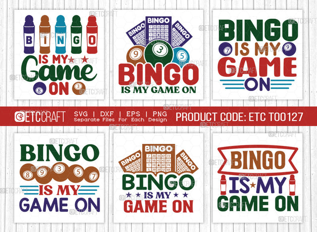 Bingo Is My Game On SVG Bundle, Bingo Svg, Bingo gift Svg, Bingo Games Svg, Crazy Bingo Svg, Bingo Quotes, ETC T00127 SVG ETC Craft 