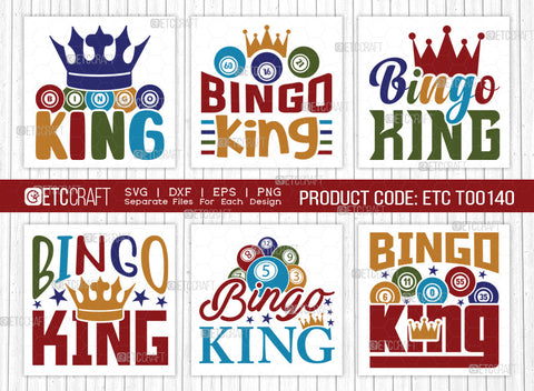 Bingo King SVG Bundle, Bingo Svg, Bingo gift Svg, Bingo Games Svg, Crazy Bingo Svg, Bingo Quotes, ETC T00140 SVG ETC Craft 