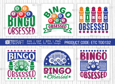 Bingo Obsessed SVG Bundle, Bingo Svg, Bingo gift Svg, Bingo Games Svg, Crazy Bingo Svg, Bingo Quotes, ETC T00132 SVG ETC Craft 