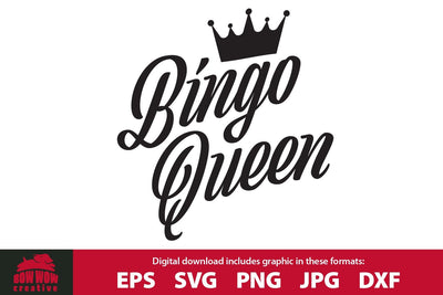 BINGO Queen - Funny Bingo Quote SVG Cutting File SVG Bow Wow Creative 