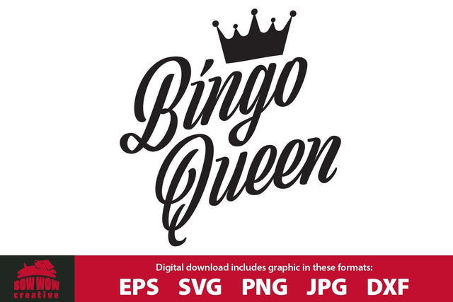 BINGO Queen - Funny Bingo Quote SVG Cutting File SVG Bow Wow Creative 