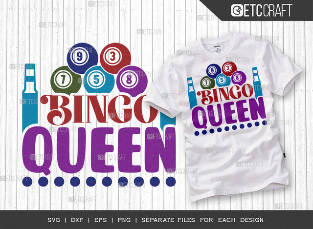 Bingo Queen SVG Cut File, Bingo Svg, Bingo gift Svg, Bingo Games Svg, Crazy Bingo Svg, Bingo Quotes, ETC T00144 SVG ETC Craft 