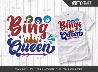 Bingo Queen SVG Cut File, Bingo Svg, Bingo gift Svg, Bingo Games Svg, Crazy Bingo Svg, Bingo Quotes, ETC T00144 SVG ETC Craft 