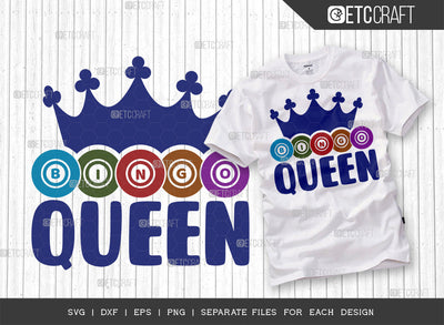 Bingo Queen SVG Cut File, Bingo Svg, Bingo gift Svg, Bingo Games Svg, Crazy Bingo Svg, Bingo Quotes, ETC T00144 SVG ETC Craft 