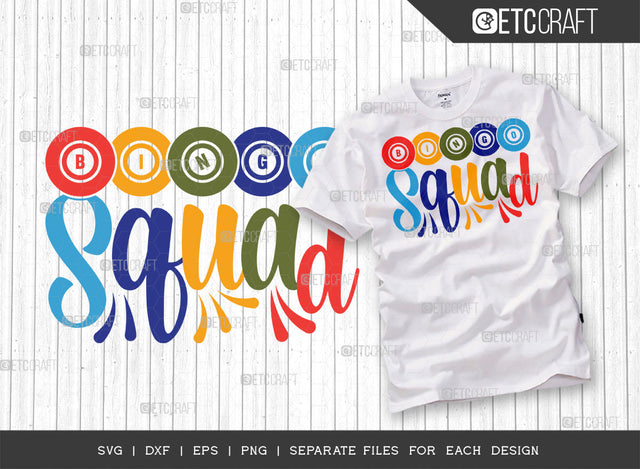 Bingo Squad SVG Cut File, Bingo Svg, Bingo gift Svg, Bingo Games Svg, Crazy Bingo Svg, Bingo Quotes, ETC T00124 SVG ETC Craft 