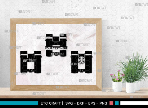Binoculars Monogram, Binocular Silhouette, Binocular SVG, Eye Spy Svg, Watching Gear Svg, Telescope Svg, Antique Binoculars Svg, SB00469 SVG ETC Craft 