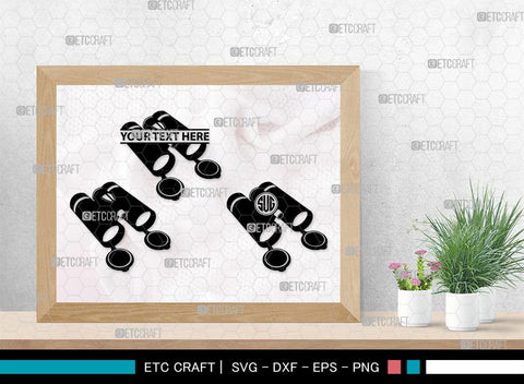 Binoculars Monogram, Binocular Silhouette, Binocular SVG, Eye Spy Svg, Watching Gear Svg, Telescope Svg, Antique Binoculars Svg, SB00469 SVG ETC Craft 