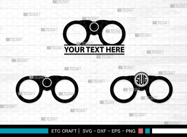 Binoculars Monogram, Binocular Silhouette, Binocular SVG, Eye Spy Svg, Watching Gear Svg, Telescope Svg, Antique Binoculars Svg, SB00469 SVG ETC Craft 