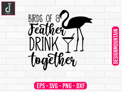 Birds of a feather drink together svg cut file SVG Alihossainbd 