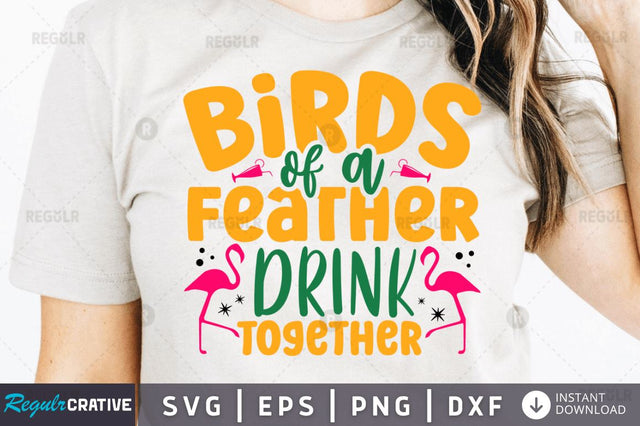 Birds of a feather drink together SVG SVG Regulrcrative 