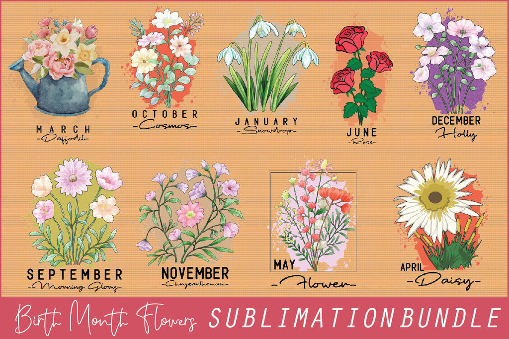 Birth Month Flowers Sublimation Bundle - So Fontsy