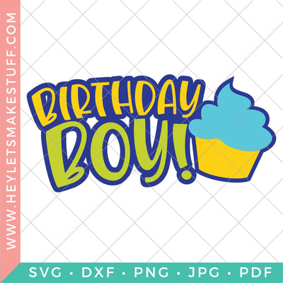 Birthday Boy 2 SVG Hey Let's Make Stuff 