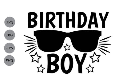 Birthday Boy| Birthday SVG Cutting Files SVG CosmosFineArt 