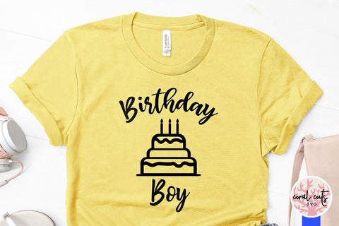 Birthday Boy – Happy Birthday SVG EPS DXF PNG SVG CoralCutsSVG 