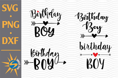 Birthday Boy SVG, PNG, DXF Digital Files Include SVG SVGStoreShop 