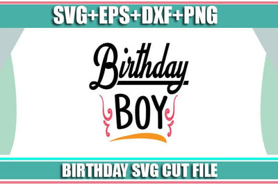 Birthday boy SVG SVG Studio 