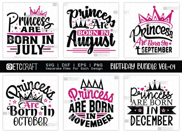 Birthday Bundle Vol-04 | Birthday Queen SVG | Princess Are Born | In July Svg | In August Svg | In September Svg | In October | In November Svg | In December | Quotes Svg SVG ETC Craft 