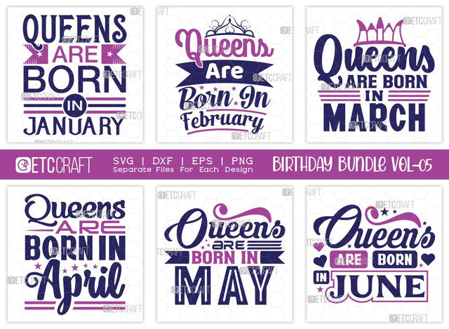 Birthday Bundle Vol-05 | Birthday Queen Svg | Queens Are Born | In January Svg | In February Svg | In March Svg | In April | In May Svg | In June Svg | Quotes Svg SVG ETC Craft 