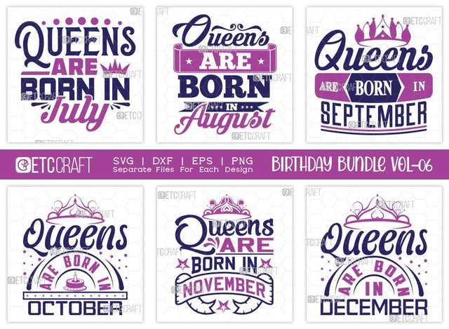 Birthday Bundle Vol-06 | Birthday Queen Svg | Queens Are Born | In July Svg | In August Svg | In September Svg | In October | In November Svg | In December | Quotes Svg SVG ETC Craft 