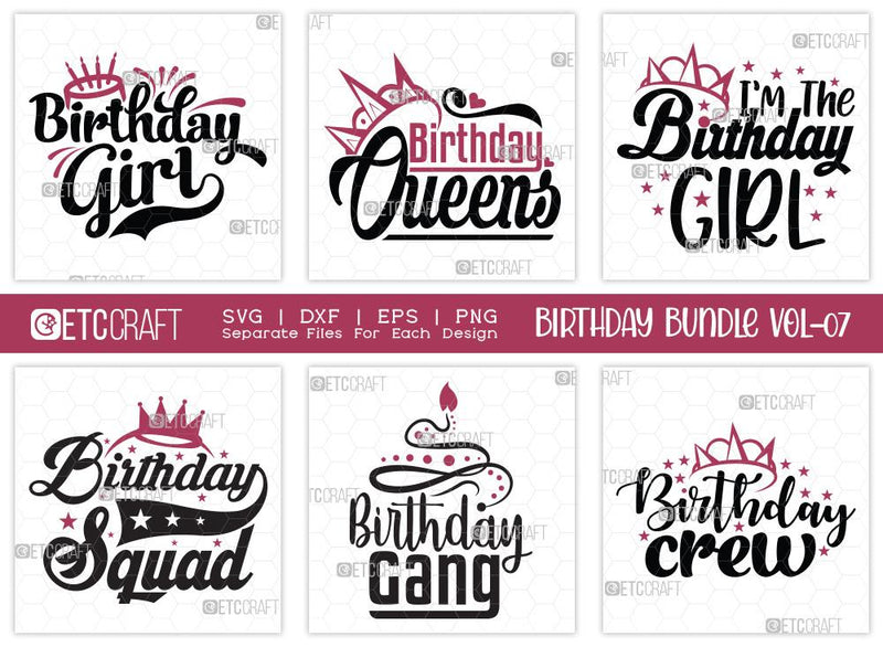 Birthday Bundle Vol-07 | Birthday Girl Svg | Birthday Queens Svg | I'm The Birthday Girl Svg | Birthday Squad | Birthday Gang Svg | Quotes Svg SVG ETC Craft 
