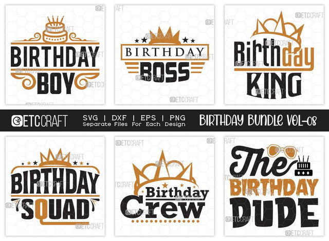 Birthday Bundle Vol-08 | Birthday Boy Svg | Birthday Boss Svg | Birthday King Svg | Birthday Squad | Birthday Crew Svg | Quotes Svg SVG ETC Craft 