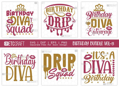 Birthday Bundle Vol-13 | Birthday Diva Squad Svg | Birthday Drip Svg | Birthday Diva Entourage Svg | Drip Squad Svg | Birthday Quotes Svg SVG ETC Craft 