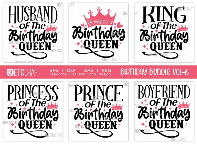 Birthday Bundle Vol-15 | Birthday SVG | Husband Of The | King Of The | Princess Of The | Prince Of The | Birthday Queen Svg | Birthday Quotes Svg SVG ETC Craft 