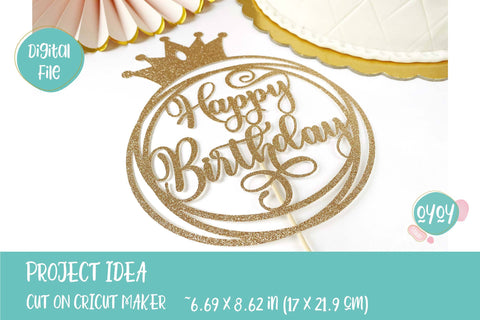 Birthday Cake Topper SVG | Happy Birthday with Crown svg SVG OyoyStudioDigitals 