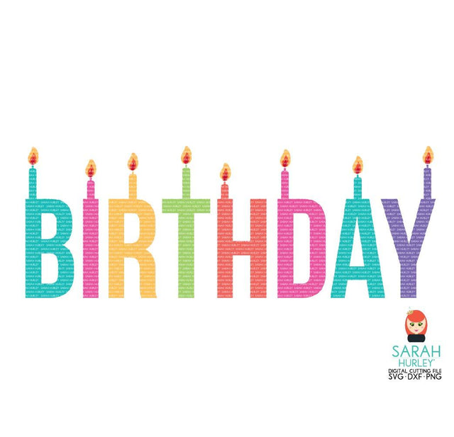 Birthday Candle Word SVG Sarah Hurley 