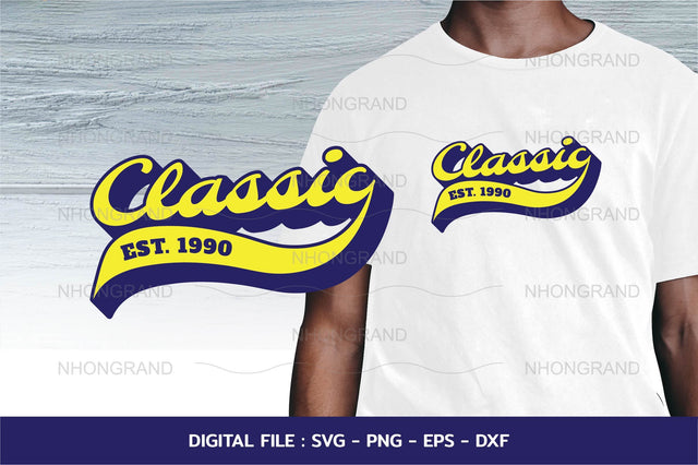 Birthday Classic Vintage est.1990 easy color change Svg, t-shirt, Cricut Files, svg, png, eps, dxf, Instant Download SVG nhongrand 