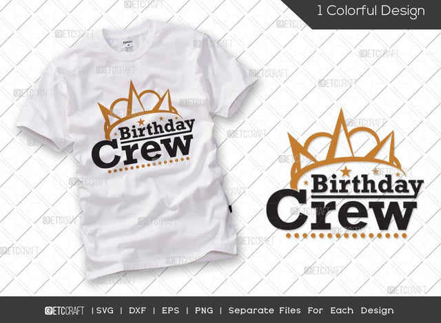 Birthday Crew SVG Cut File | Happy Birthday Svg | Its My Birthday Svg | Crown Svg | Queen Birthday Svg | Birthday Svg | Funny Birthday Quote SVG ETC Craft 