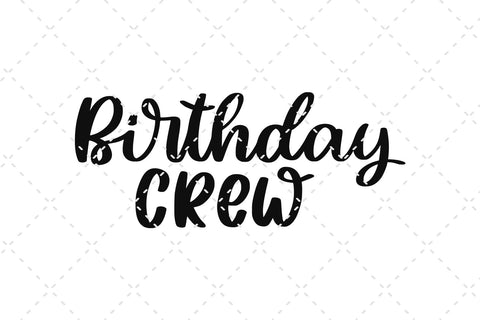 Birthday Crew SVG Cut File SVG dapiyupi store 