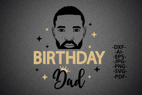 Birthday Dad Svg, Black man Svg, Princess Svg, Gift for dad, Men Head, Black Man Magic, Afro Man, Svg Cut Files SVG 1uniqueminute 