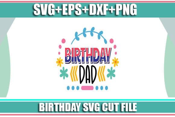 Birthday dad SVG SVG Studio 