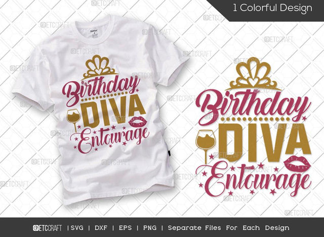 Birthday Diva Entourage SVG Cut File | Happy Birthday Svg | Birthday Diva Svg | Crown Svg | Woman Svg | Birthday Svg | Funny Birthday Quote SVG ETC Craft 
