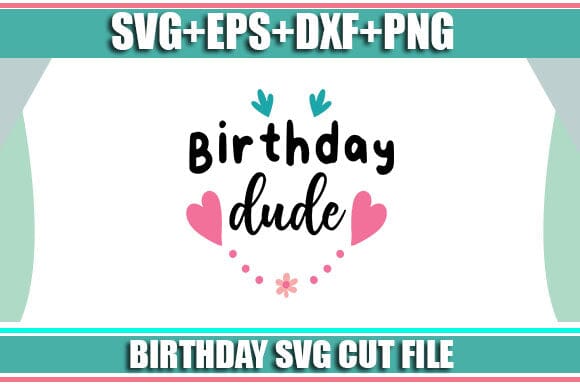 Birthday dude SVG SVG Studio 